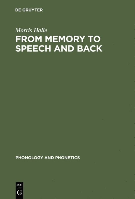 Morris Halle - From Memory to Speech and Back, E-bok
