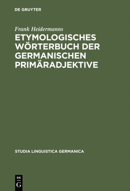 Frank Heidermanns - Etymologisches Wörterbuch der germanischen Primäradjektive, E-bok