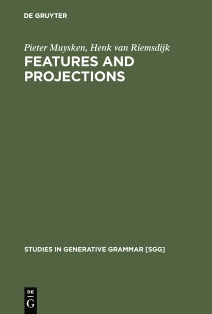 Henk van Riemsdijk, Pieter Muysken - Features and Projections, E-bok