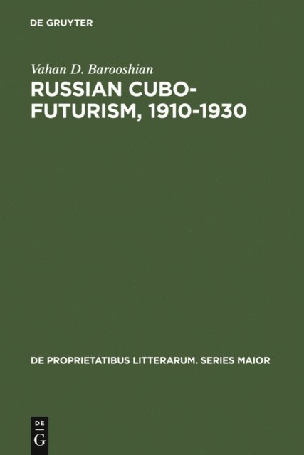 Vahan D. Barooshian - Russian Cubo-Futurism, 1910-1930, E-bok
