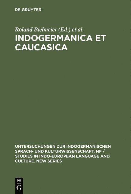 Reinhard Stempel, Roland Bielmeier - Indogermanica et Caucasica, E-bok