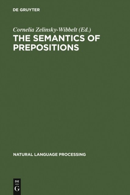 Cornelia Zelinsky-Wibbelt - Semantics of Prepositions, E-bok