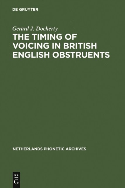 Gerard J. Docherty - Timing of Voicing in British English Obstruents, E-bok