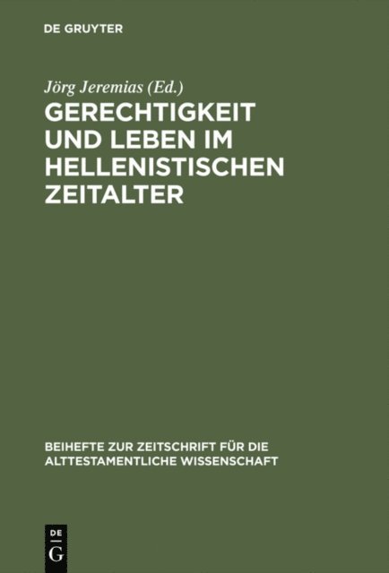 Jorg Jeremias - Gerechtigkeit und Leben im hellenistischen Zeitalter, E-bok
