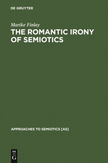 Marike Finlay - Romantic Irony of Semiotics, E-bok