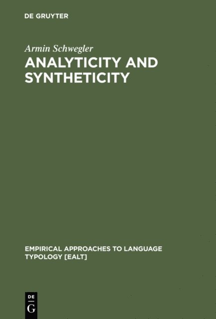 Armin Schwegler - Analyticity and Syntheticity, E-bok