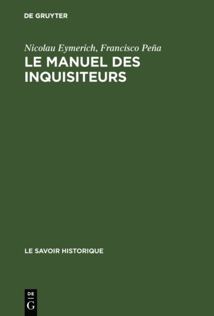 Francisco Pena, Nicolau Eymerich - manuel des inquisiteurs, E-bok