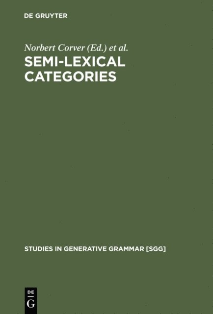 Henk van Riemsdijk, Norbert Corver - Semi-lexical Categories, E-bok