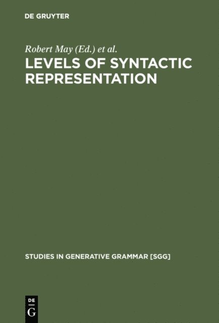 Jan Koster, Robert May - Levels of Syntactic Representation, E-bok