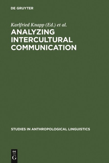 Annelie Knapp-Potthoff, Werner Enninger, Karlfried Knapp - Analyzing Intercultural Communication, E-bok