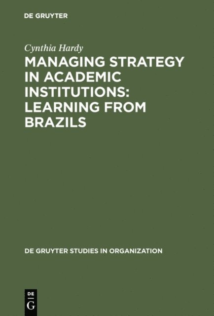 Cynthia Hardy - Managing Strategy in Academic Institutions, E-bok
