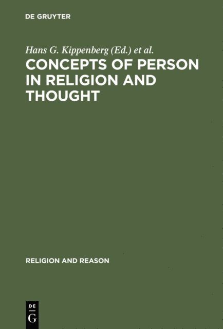 Andy F. Sanders, Yme B. Kuiper, Hans G. Kippenberg - Concepts of Person in Religion and Thought, E-bok