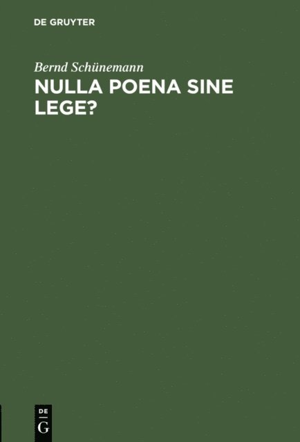 Bernd Schunemann - Nulla poena sine lege?, E-bok