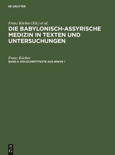 Franz Kocher - Keilschrifttexte aus Ninive 1 und 2, E-bok