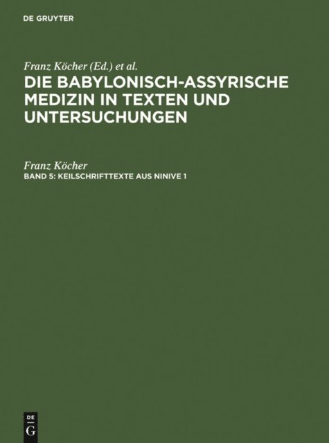 Franz Kocher - Keilschrifttexte aus Ninive 1 und 2, E-bok