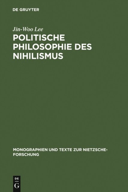 Jin-Woo Lee - Politische Philosophie des Nihilismus, E-bok