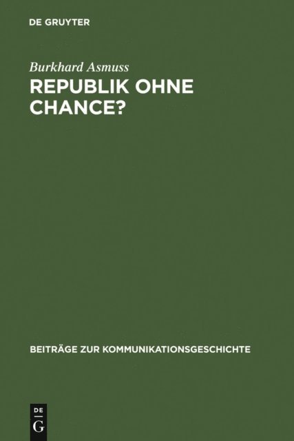 Burkhard Asmuss - Republik ohne Chance?, E-bok