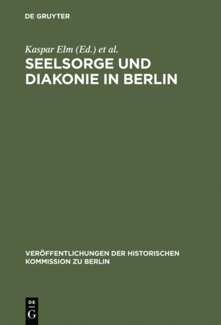 Hans-Dietrich Loock, Kaspar Elm - Seelsorge und Diakonie in Berlin, E-bok