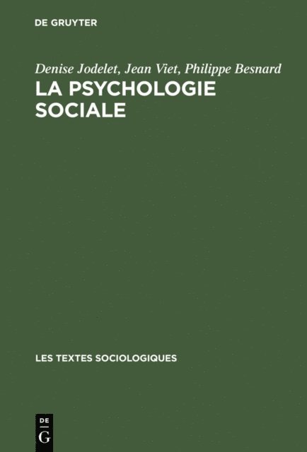 Philippe Besnard, Jean Viet, Denise Jodelet - La psychologie sociale, E-bok
