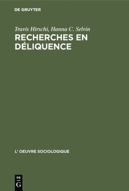 Hanna C. Selvin, Travis Hirschi - Recherches en deliquence, E-bok