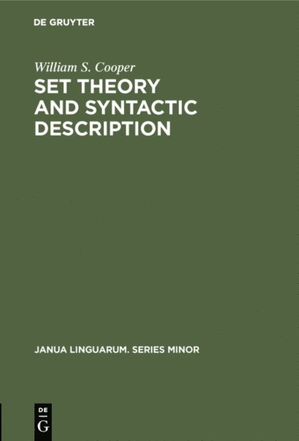 William S. Cooper - Set Theory and Syntactic Description, E-bok