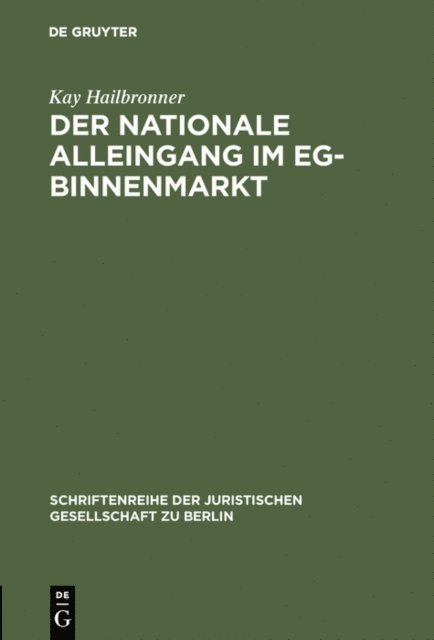 Kay Hailbronner - Der nationale Alleingang im EG-Binnenmarkt, E-bok
