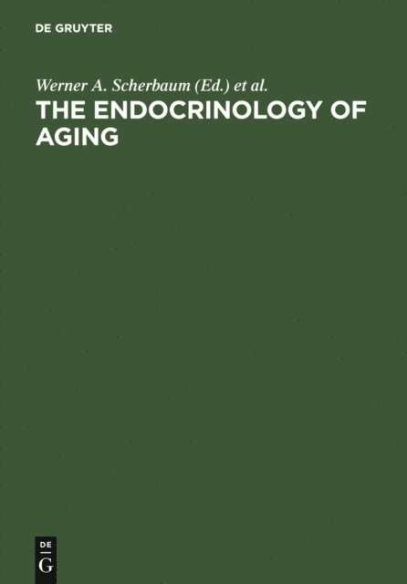 Winfried Rossmanith, Werner A. Scherbaum - Endocrinology of Aging, E-bok
