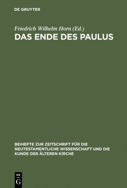Friedrich Wilhelm Horn - Das Ende des Paulus, E-bok