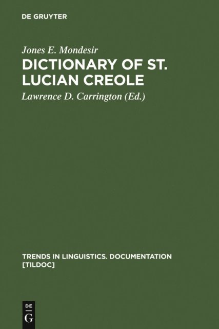Jones E. Mondesir, Lawrence D. Carrington - Dictionary of St. Lucian Creole, E-bok