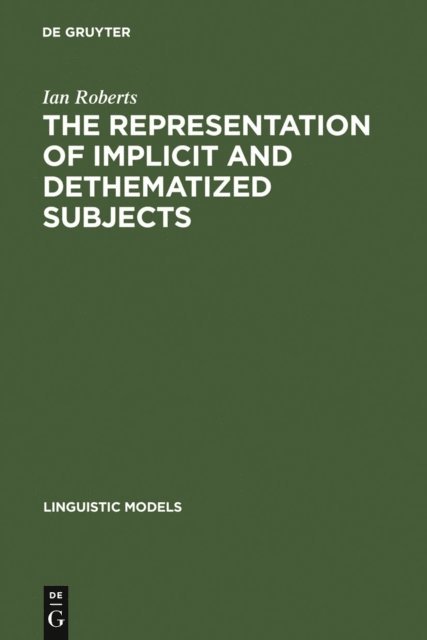 Ian Roberts - Representation of Implicit and Dethematized Subjects, E-bok