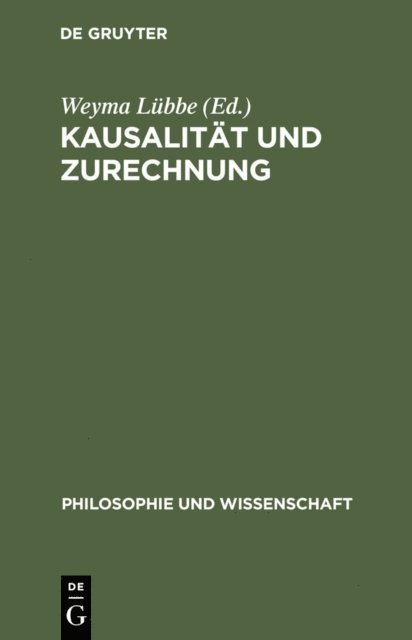 Weyma Lubbe - Kausalität und Zurechnung, E-bok