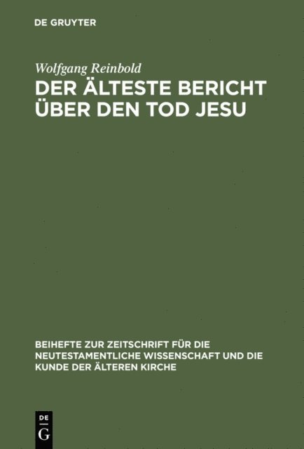 Wolfgang Reinbold - Der älteste Bericht über den Tod Jesu, E-bok