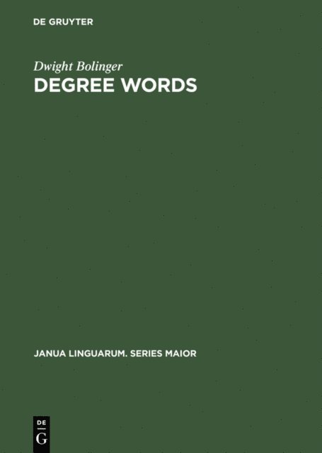 Dwight Bolinger - Degree Words, E-bok