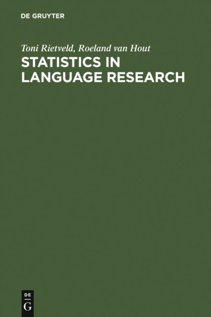 Roeland van Hout, Toni Rietveld - Statistics in Language Research, E-bok