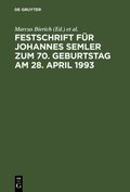 Festschrift fur Johannes Semler zum 70. Geburtstag am 28. April 1993