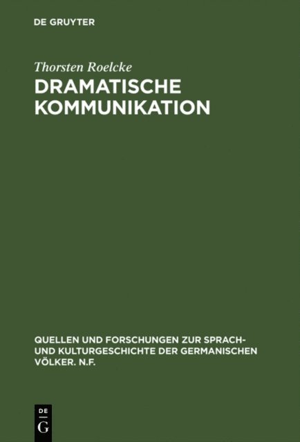 Thorsten Roelcke - Dramatische Kommunikation, E-bok