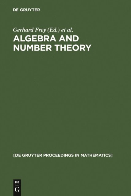 Jurgen Ritter, Gerhard Frey - Algebra and Number Theory, E-bok