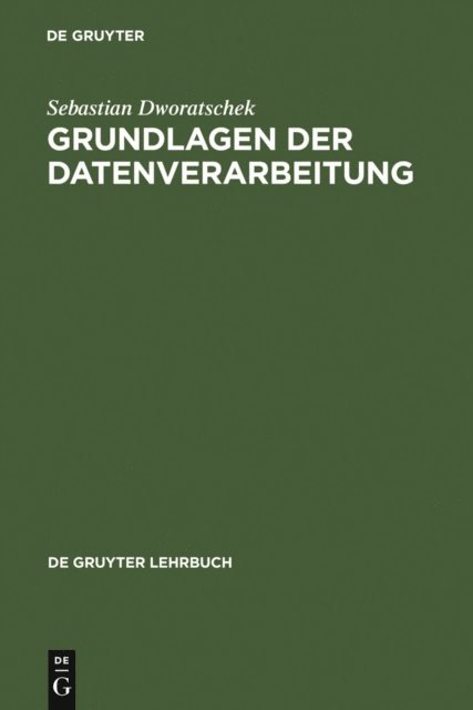 Sebastian Dworatschek - Grundlagen der Datenverarbeitung, E-bok