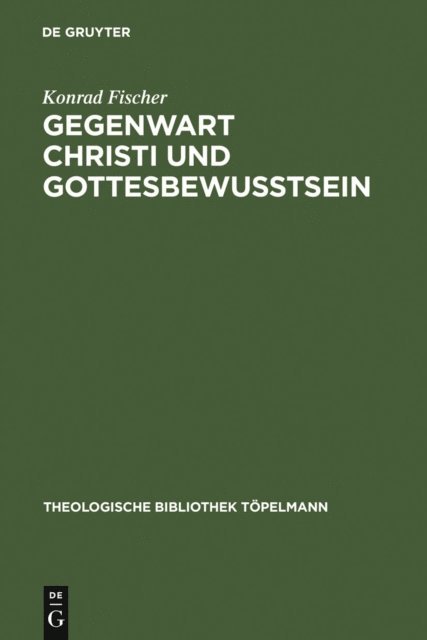 Konrad Fischer - Gegenwart Christi und Gottesbewußtsein, E-bok
