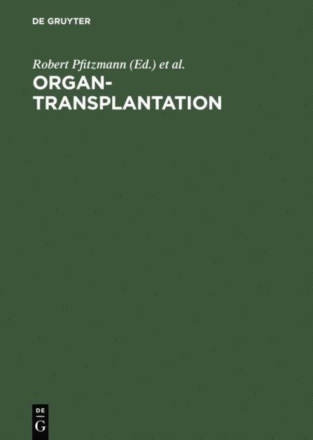 Roland Hetzer, Peter Neuhaus, Robert Pfitzmann - Organtransplantation, E-bok