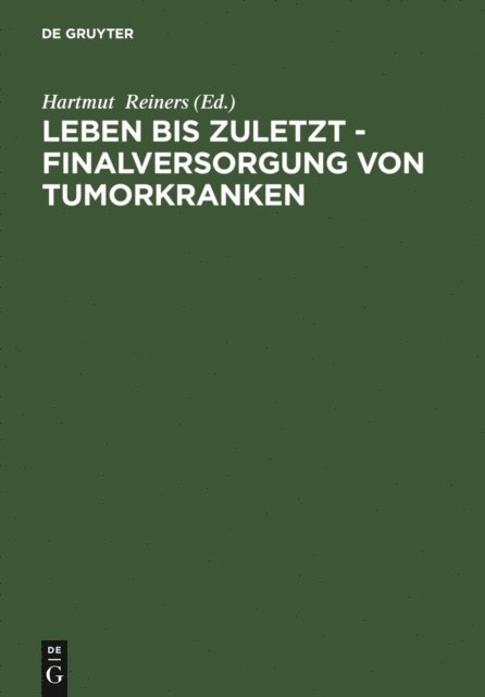 Hartmut Reiners - Leben bis zuletzt - Finalversorgung von Tumorkranken, E-bok