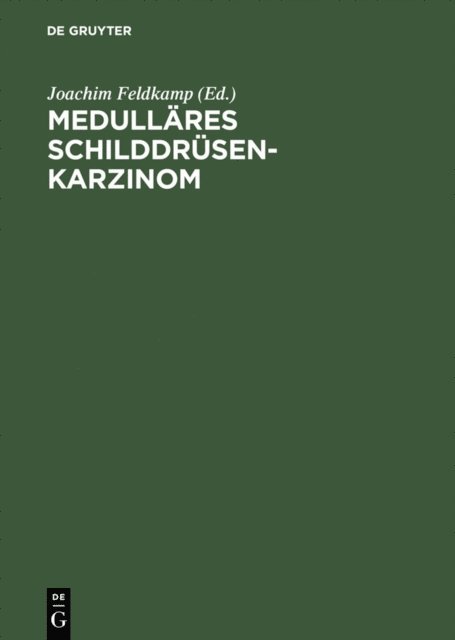 Joachim Feldkamp - Medulläres Schilddrüsenkarzinom, E-bok