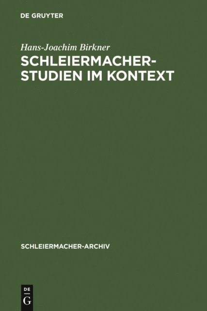 Hans-Joachim Birkner, Hermann Fischer - Schleiermacher-Studien im Kontext, E-bok