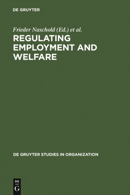 B DeVroom, Frieder Naschold - Regulating Employment and Welfare, E-bok