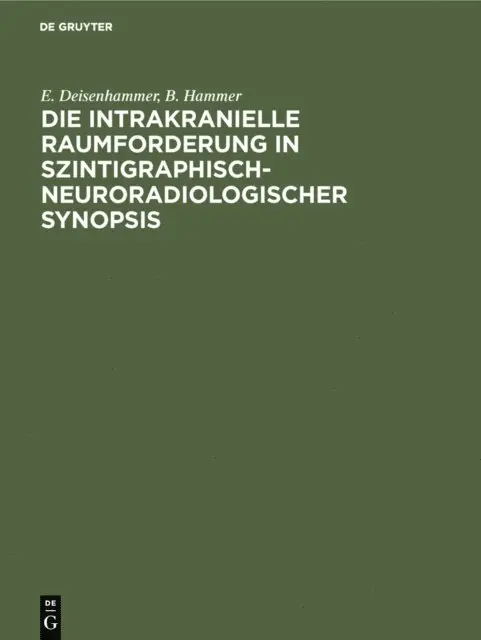 B. Hammer, E. Deisenhammer - Die intrakranielle Raumforderung in szintigraphisch-neuroradiologischer Synopsis, E-bok. Tillgänglighet: Lägg i varukorg
