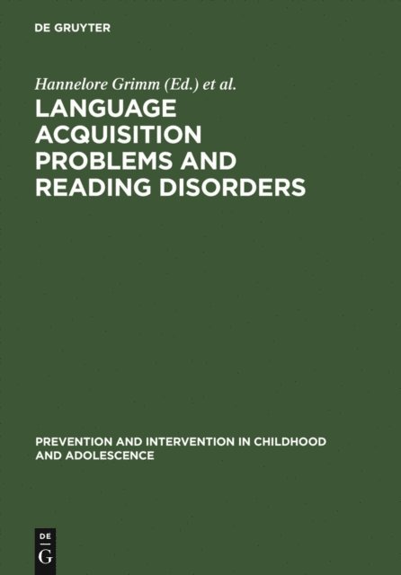 Helmut Skowronek, Hannelore Grimm - Language acquisition problems and reading disorders, E-bok