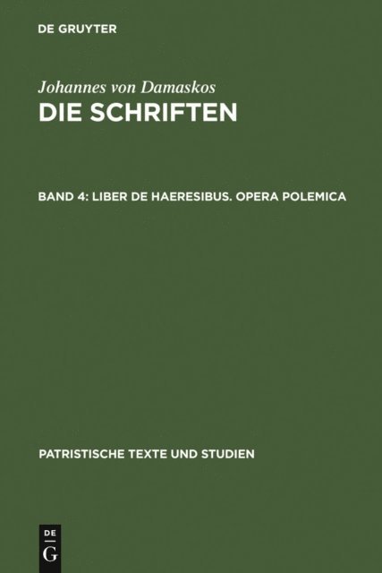 Bonifatius Kotter - Liber de haeresibus. Opera polemica, E-bok