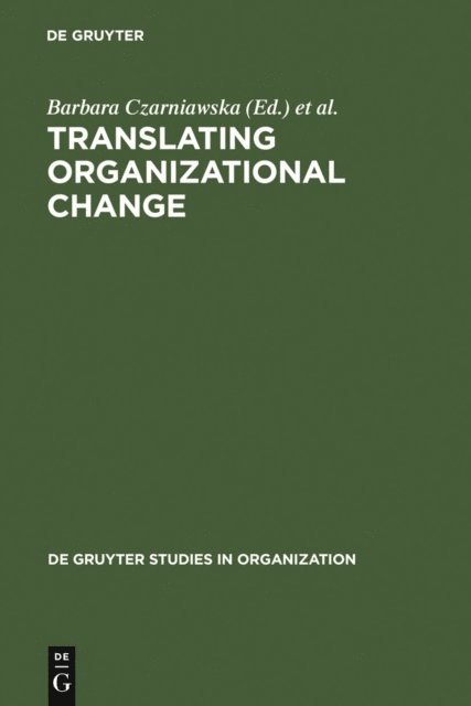 Guje Sevon, Barbara Czarniawska - Translating Organizational Change, E-bok. Tillgänglighet: Lägg i varukorg