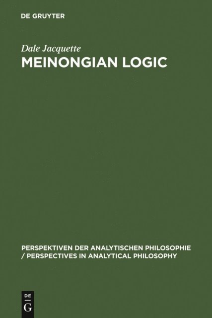 Dale Jacquette - Meinongian Logic, E-bok