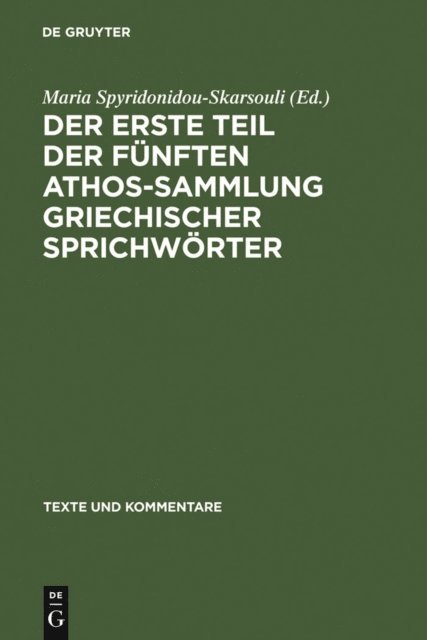 Maria Spyridonidou-Skarsouli - Der erste Teil der fünften Athos-Sammlung griechischer Sprichwörter, E-bok